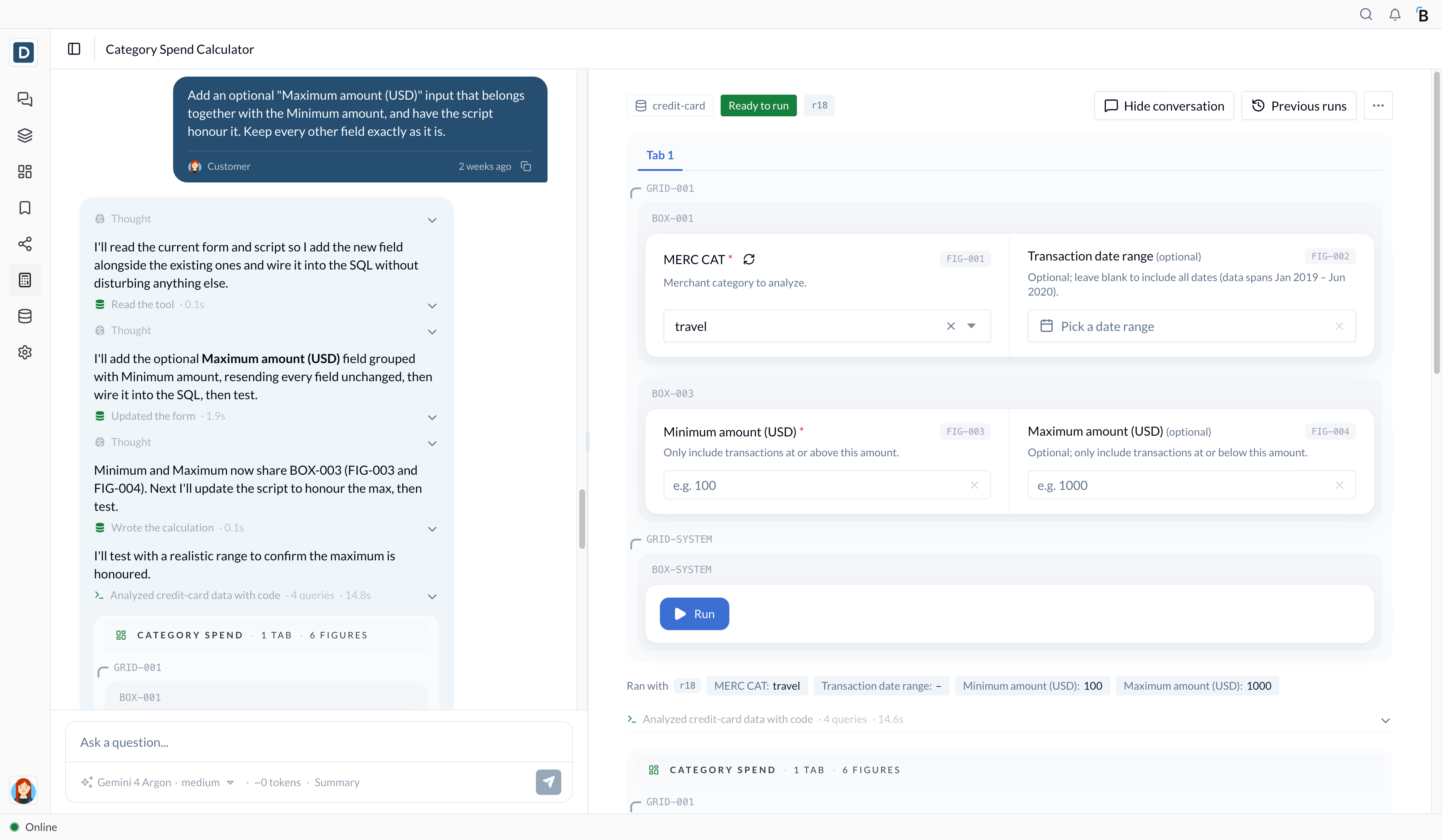 The Beye application showing a user building a reusable function, its inputs, and the Run control