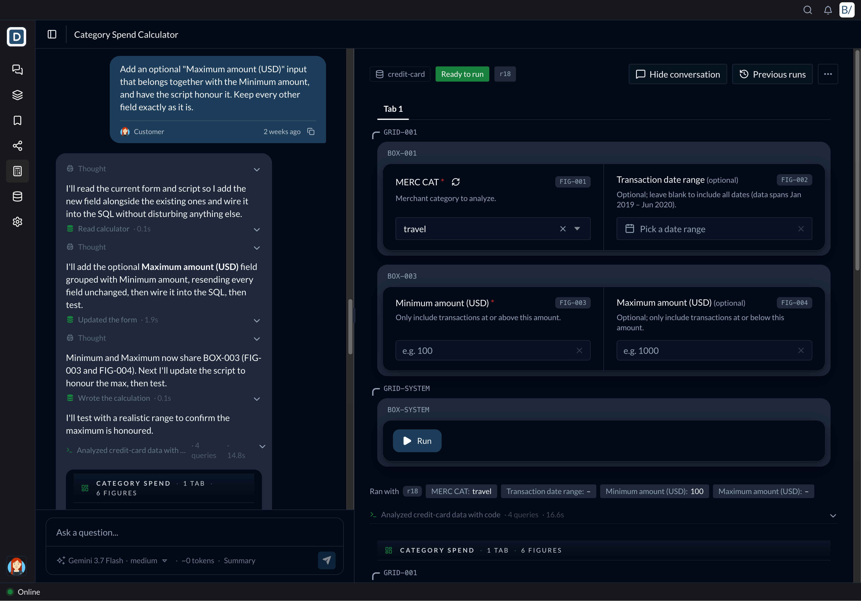 The Beye application showing a user building a reusable function, its inputs, and the Run control